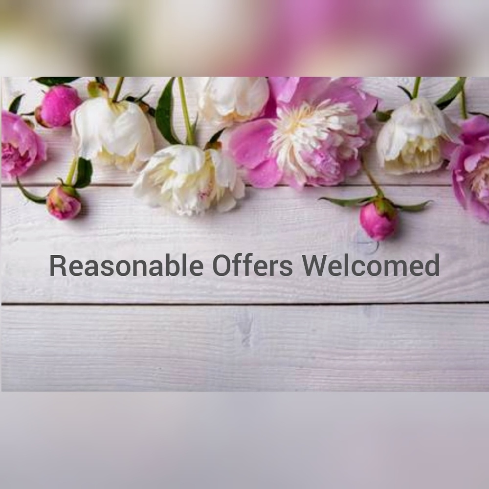 Reasonable Offers Welcomed